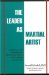 The Leader As Martial Artist : Techniques and Strategies for Resolving Conflict and Creating Community cover