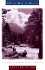 All the Way to Heaven : An American Boyhood in the Himalayas [Click for larger image]