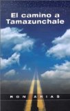 El Camino a Tamazunchale / Road to Tamazunchale [Click for larger image]