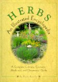 Herbs : An Illustrated Encyclopedia A Complete Culinary, Cosmetic, Medicinal, and Ornamental Guide [Click for larger image]