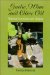 Garlic, Wine and Olive Oil : Historical Anecdotes and Recipes cover