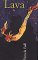 Lava : A Novel cover