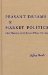 Peasant Dreams & Market Politics : Labor Migration and the Russian Village, 1861-1905 cover