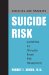 Assessing and Managing Suicide Risk : Guidelines for Clinically Based Risk Management cover