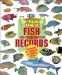 The Amazing Book of Fish Records and Other Ocean Creatures : The Largest, the Smallest, the Fastest, and Many More cover