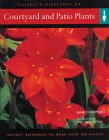 Cassell's Directory of Courtyard and Patio Plants : Everything You Need to Create a Garden [Click for larger image]