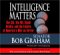 Intelligence Matters : The CIA, the FBI, Saudi Arabia, and the Failure of America's War on Terror cover