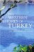 The Western Shores Of Turkey : Discovering The Aegean And Mediterranean Coasts cover