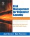 Risk Management For Computer Security : Protecting Your Network and Information Assets cover