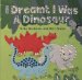 I Dreamt I Was a Dinosaur cover