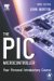 The Pic Microcontroller : Your Personal Introductory Course cover