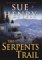 The Serpents Trail: A Maxie And Stretch Mystery