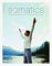 Somatics : Reawakening the Mind's Control of Movement, Flexibility, and Health cover