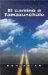 El Camino a Tamazunchale / Road to Tamazunchale cover