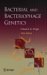 Bacterial And Bacteriophage Genetics cover