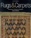Rugs & Carpets : Techniques, Traditions & Designs cover