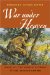 War Under Heaven : Pontiac, the Indian Nations, and the British Empire cover