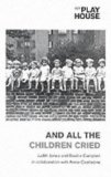 And All the Children Cried [Click for larger image]