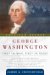  George Washington: First in War, First in Peace