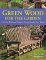  Green Wood for the Garden: 15 Easy Weekend Projects Using Freshly Cut Wood