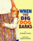 When the Big Dog Barks cover