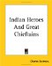 Indian Heroes and Great Chieftains cover