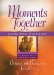 Moments Together for Living What You Believe cover