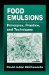 Food Emulsions : Principles, Practice, And Techniques cover