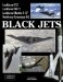 Black Jets : The Development and Operation of America's Most Secret Warplanes cover