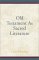 The Old Testament As Sacred Literature : A Compendium cover