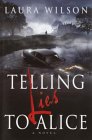 Telling Lies to Alice [Click for larger image]