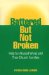 Battered but Not Broken : Help for Abused Wives and Their Church Families cover