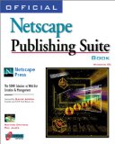 Official Netscape Publishing Suite Book : Windows 95 [Click for larger image]