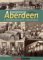 Memories Aberdeen : A Hidden Archive Uncovered cover