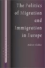 The Politics of Migration and Immigration in Europe [Click for larger image]