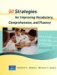 50 Strategies For Improving Vocabulary, Comprehension And Fluency : An Active Learning Approach cover
