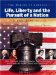 The Making of America : Life, Liberty and the Pursuit of A Nation  How 13 Fragile Colonies United to Defy an Empire and Create the World's First great Democracy cover