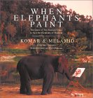 When Elephants Paint : The Quest of Two Russian Artists to Save the Elephants of Thailand [Click for larger image]
