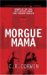 Morgue Mama : The Cross Kisses back cover