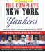 The Complete New York Yankees : The Total Encyclopedia Of The Team cover