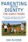 Parenting With Dignity : The Early Years cover