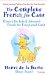 The Complete French for Cats : French for Cats And Advanced French for Exceptional Cats cover