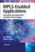 Mpls-Enabled Applications : Emerging Developments And New Technologies cover