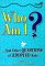  Who Am I? and Other Questions of Adopted Kids