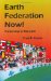 Earth Federation Now : Tomorrow Is Too Late cover