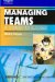 Managing Teams : A Strategy for Success cover