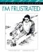 I'm Frustrated cover