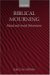 Biblical Mourning : Ritual and Social Dimensions cover