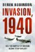 Invasion, 1940 : The Truth About the Battle of Britain and What Stopped Hitler cover