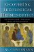 Recovering Theological Hermeneutics : An Incarnational-Trinitarian Theory Of Interpretation cover